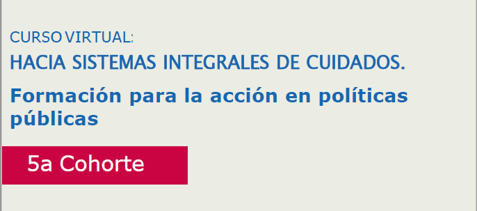 Quinta Cohorte del Curso Virtual de Cuidados (PNUD, ONU Mujeres, OIT y CEPAL)